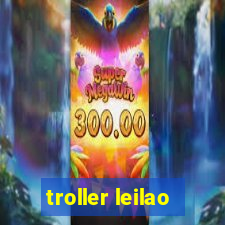 troller leilao